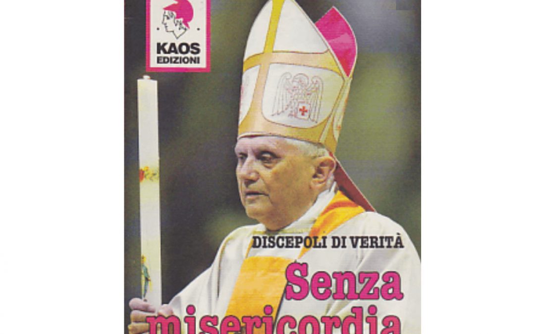 Benoît XVI, le « sans miséricorde »