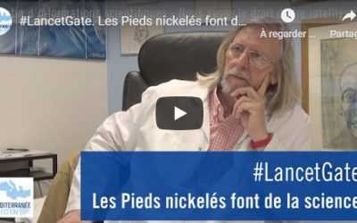 Lancetgate: « quand les pieds nicklelés font de la science » (D. Raoult) (*)
