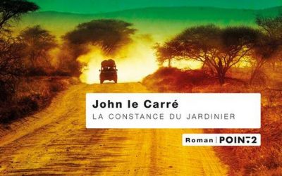 Lecture pour temps de pandémie: La constance du jardinier, un roman prophétique de John Le Carré